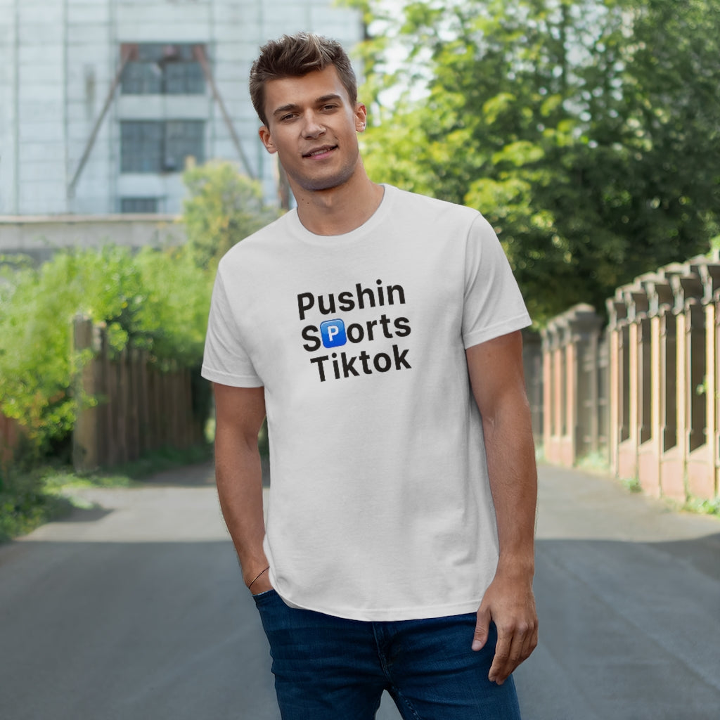 Pushin Sports TikTok Shirt